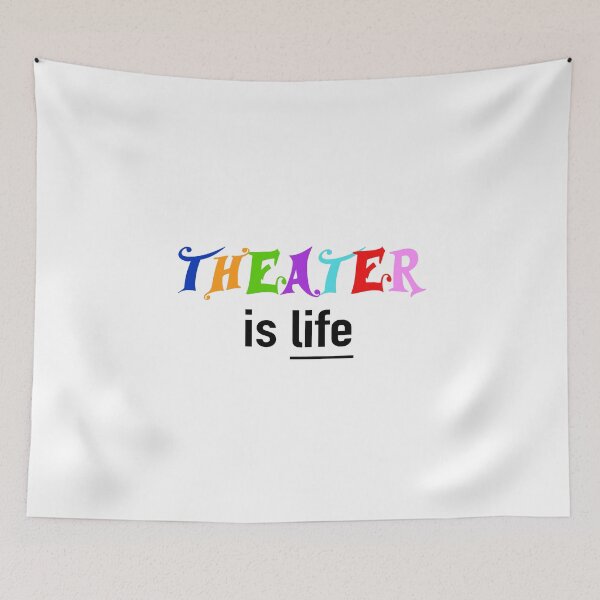 Item preview, Theater is life gift on light background designed and sold by Stageystuff.