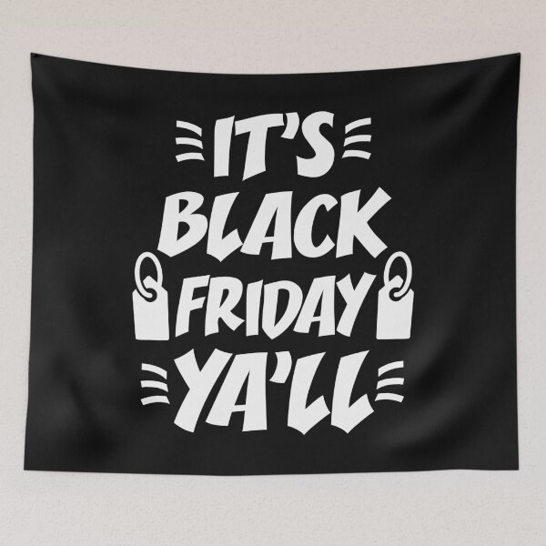 Item preview, Black Friday Shopping Shopper Gift It's Black Friday Ya'll designed and sold by Bendthetrend.