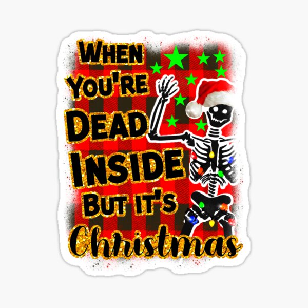 Tumbler | When You're Dead Inside But It's Christmas