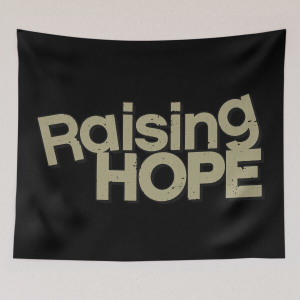 Item preview, Raising Hope designed and sold by OrgasmicStab.