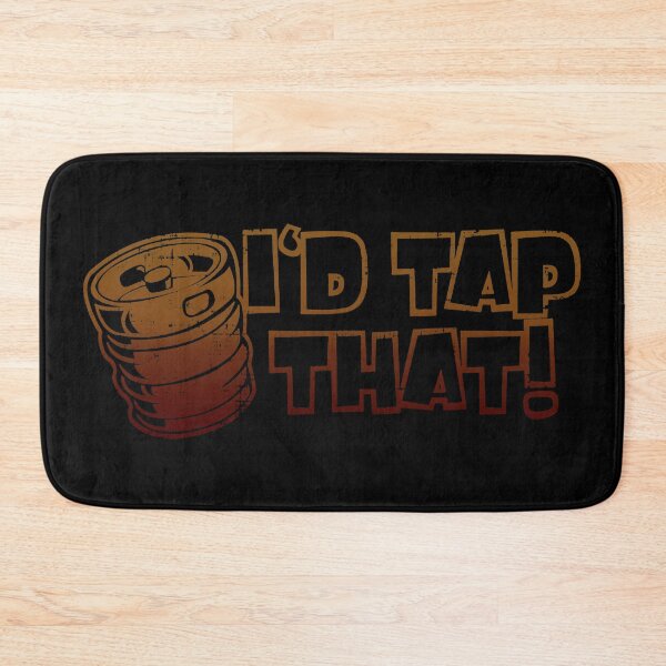 Item preview, I'd Tap That Keg designed and sold by OrgasmicStab.