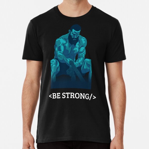 Be Strong Coding Tee Premium T-Shirt
