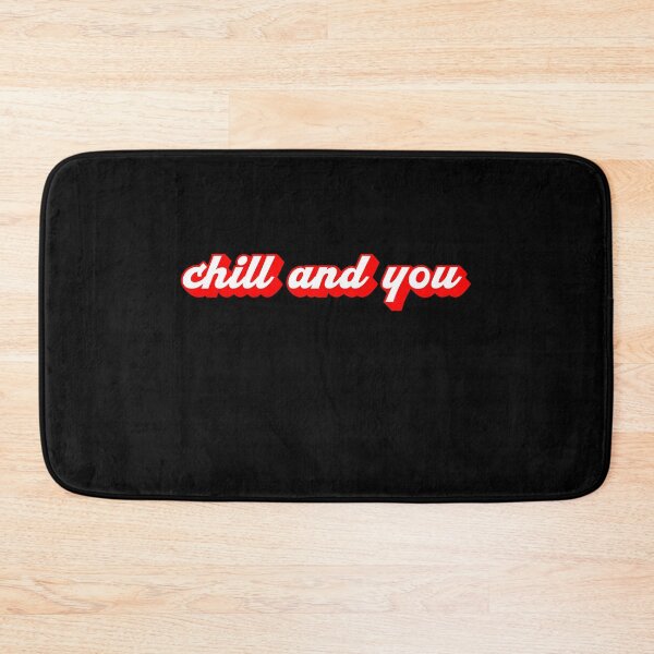 Item preview, Chill To You designed and sold by DELMEO.