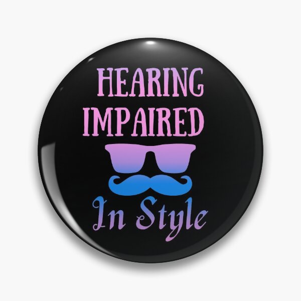 Item preview, Hearing impaired in style  designed and sold by Stylekingdom.