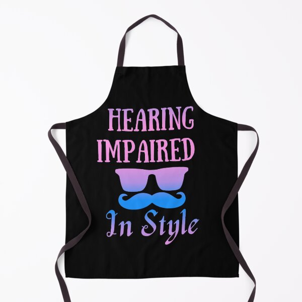 Item preview, Hearing impaired in style designed and sold by Stylekingdom.