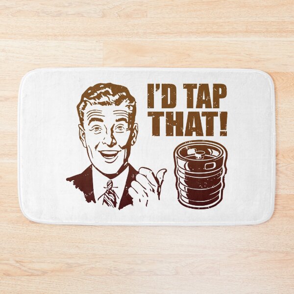Item preview, I'd Tap That Keg Forecast designed and sold by OrgasmicStab.