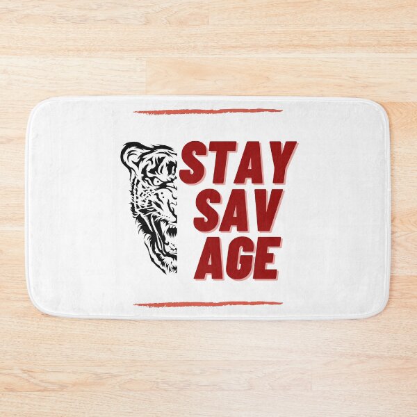 Item preview, stay savage designed and sold by FourNuns.