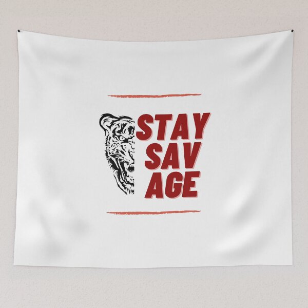Item preview, stay savage designed and sold by FourNuns.