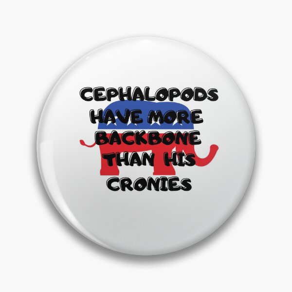 Item preview, Cephalopods Have More Backbone Than His Cronies designed and sold by Yesmalady.