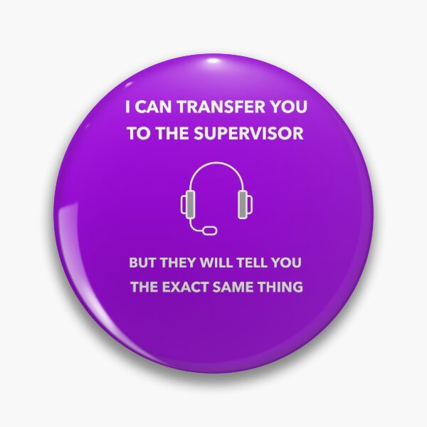 Item preview, I can transfer you to the supervisor designed and sold by jrenderos.