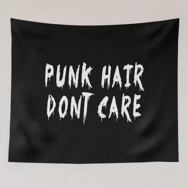 Item preview, Punk Rock - Punk Hair Don't Care designed and sold by TurnerDesigns.