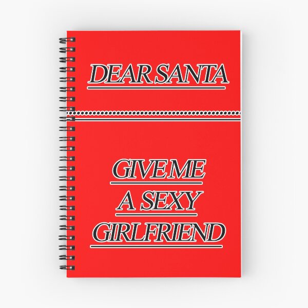Item preview, Dear Santa I want a Sexy Girlfriend designed and sold by aventi24.