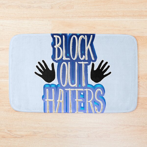 Item preview, Block Out Haters designed and sold by KolJoseph.