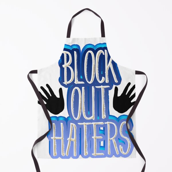 Item preview, Block Out Haters designed and sold by KolJoseph.
