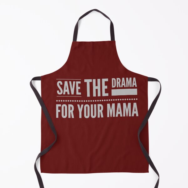 Artikelvorschau, Speichern Sie das Drama für Ihre Mama (grauer Text) entworfen und verkauft von HamiltonmagicTs.