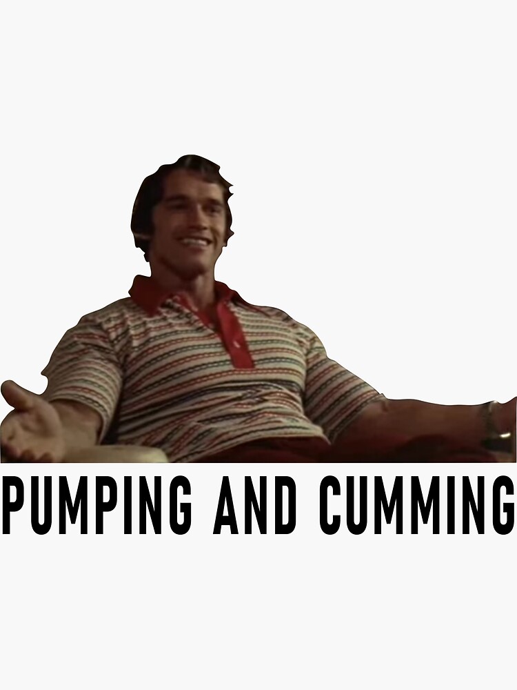 Arnold Schwarzenegger Pumping And Cumming Sticker For Sale By Nrg123