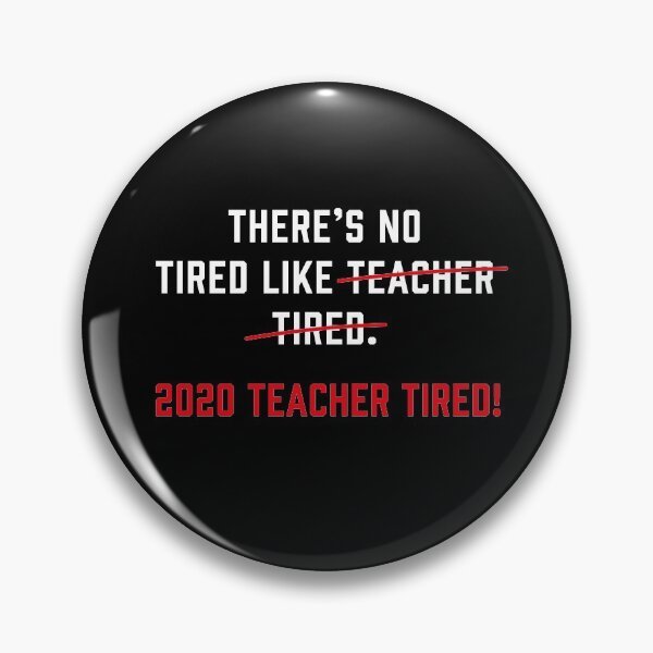Artikelvorschau, Teacher Tired 2020 entworfen und verkauft von Beliche.