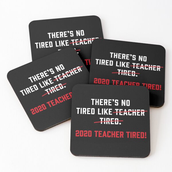 Item preview, Teacher Tired 2020 designed and sold by Beliche.