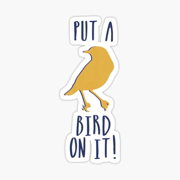 Item preview, Put A Bird On It designed and sold by afieldofstone.