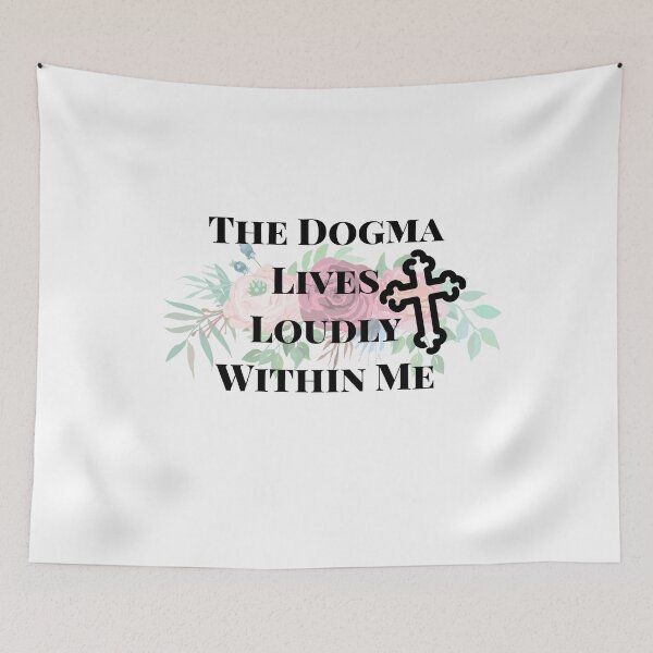 Item preview, The dogma lives loudly within me  designed and sold by berenger04.