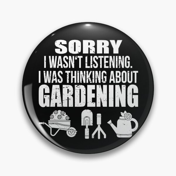 Item preview, Garden Work not listening Gardening designed and sold by shirtystar.