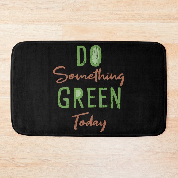 Item preview, Do Something Green Today designed and sold by -Dominik-.