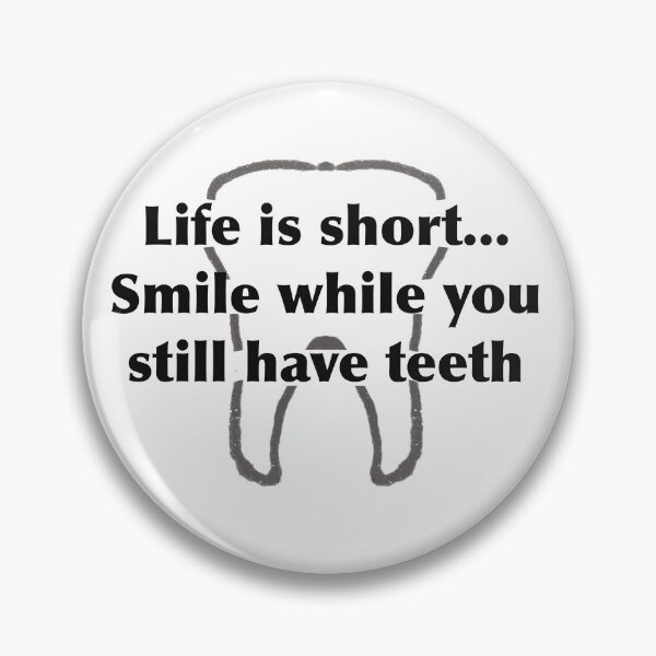 Item preview, life is short smile while you still have teeth designed and sold by colorartboxs.