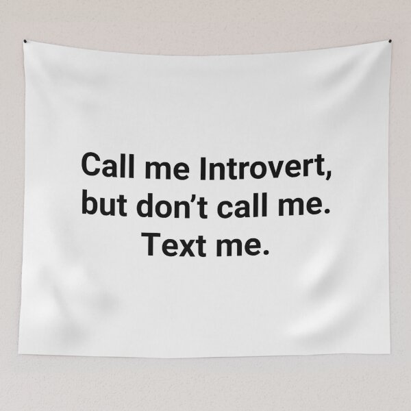 Item preview, Call me introvert but don't call me text me black font designed and sold by Piztees.