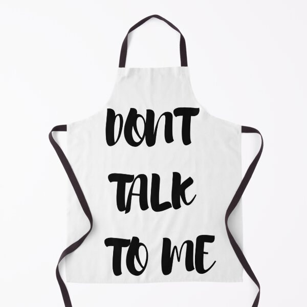 Item preview, Don’t talk to me! designed and sold by JTTL.