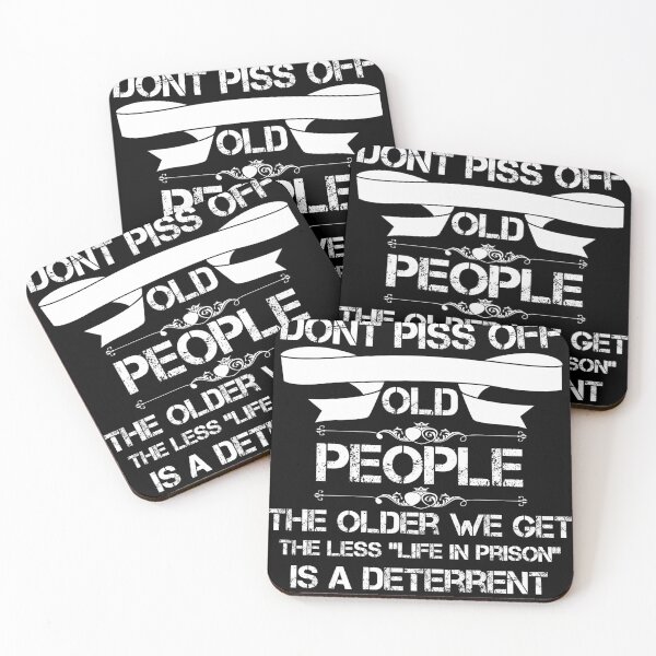 Item preview, DON'T PISS OFF OLD PEOPLE - THE OLDER WE GET THE LESS LIFE designed and sold by beruc.