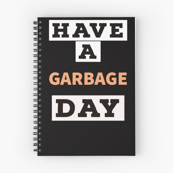 Item preview, Have a garbage day! designed and sold by Valicourt.