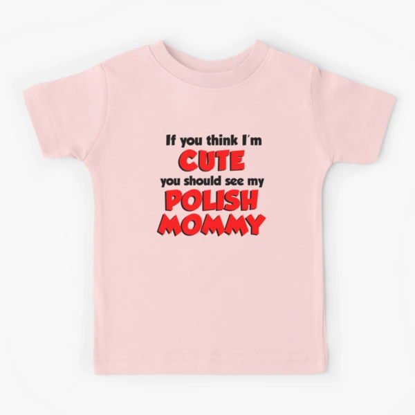 I'm Proof Mommy Loves A Polish Guy Poland Flag Baby Bodysuit