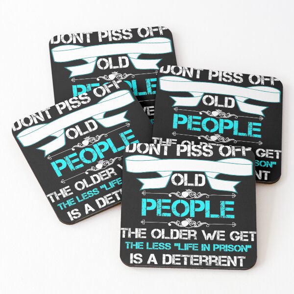 Item preview, DON'T PISS OFF OLD PEOPLE - THE OLDER WE GET THE LESS LIFE designed and sold by beruc.
