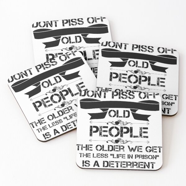 Item preview, DON'T PISS OFF OLD PEOPLE - THE OLDER WE GET THE LESS LIFE designed and sold by beruc.