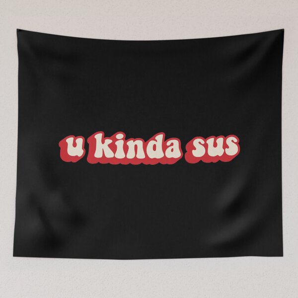 Item preview, U Kinda Sus designed and sold by SimplyNewDesign.