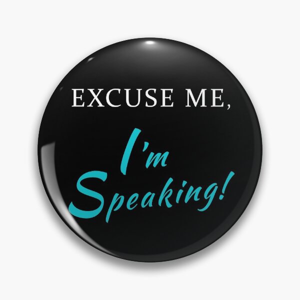 Item preview, Funny Debate Quote Excuse Me I'm Speaking Mr Vice President - Kamala Harris - Biden Trump Presidential Debate 2020 Sayings designed and sold by WG-Factory.