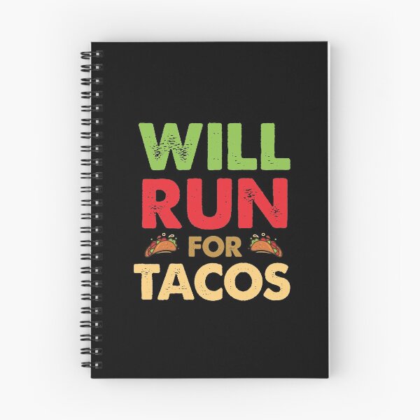 Item preview, Will Run For Tacos designed and sold by Blaacklight.