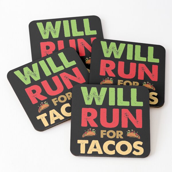 Item preview, Will Run For Tacos designed and sold by Blaacklight.