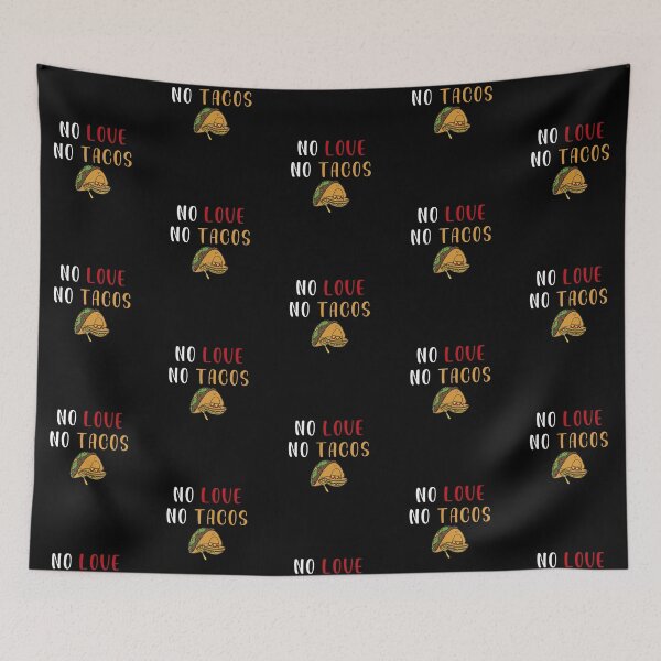 Item preview, No Love No Tacos  funny gift, cool design, gift day, holiday gift,saying quote, gift for mom, gift for dad, family gift idea designed and sold by Laura J Devera ⭐⭐⭐⭐⭐.