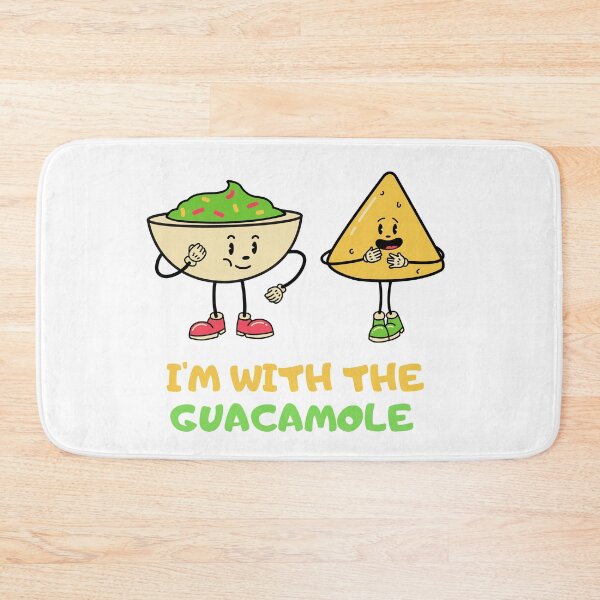 Item preview, I'm with the guacamole designed and sold by BarvinWayne.