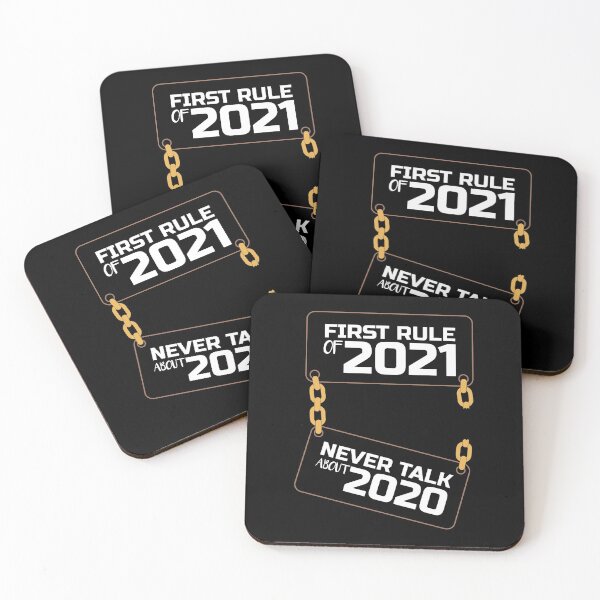 Item preview, FIRST RULE OF 2021 NEVER TALK ABOUT 2020 designed and sold by bargaboot.