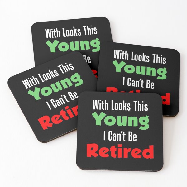 Item preview, Looks This Young Can't Be Retired designed and sold by jaycartoonist.