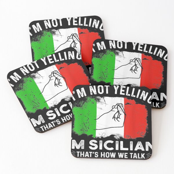 Item preview, Italy Flag I'm Not Yelling I'm Sicilian That's How We Talk designed and sold by reginaflatencan.