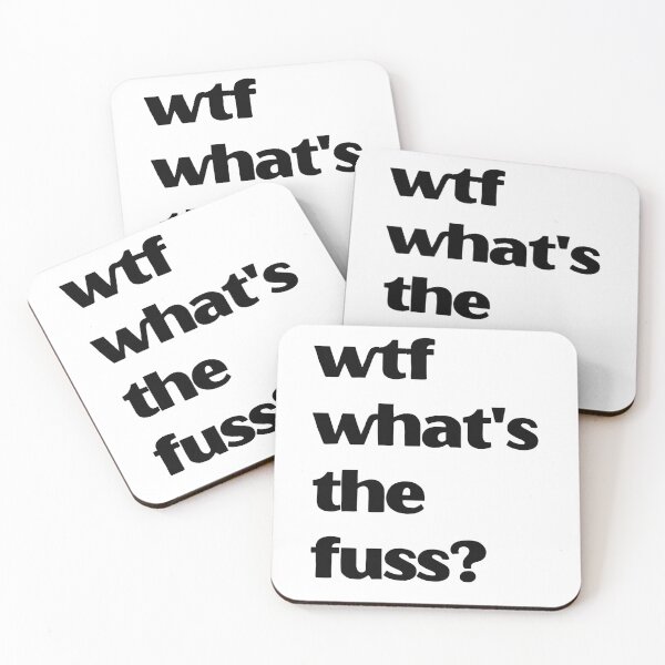Item preview, wtf what's the fuss? designed and sold by coolteesok.