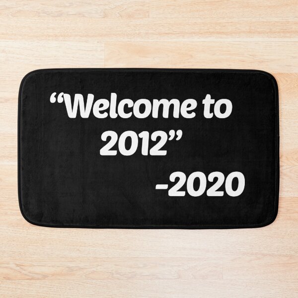Item preview, "Welcome to 2012" -2020 | Apocalyptic Year Funny Chaos Pun designed and sold by trendo.