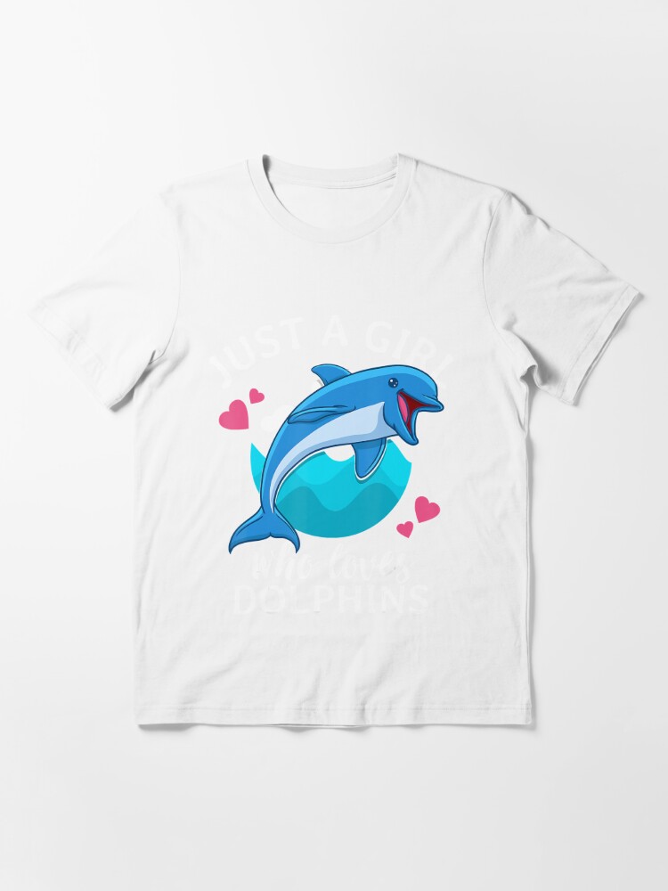 Girl Who Loves Dolphins T-Shirt 