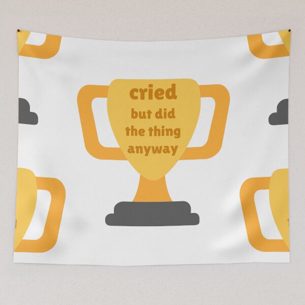 Item preview, Cried but did the thing anyway designed and sold by AdelDa19.