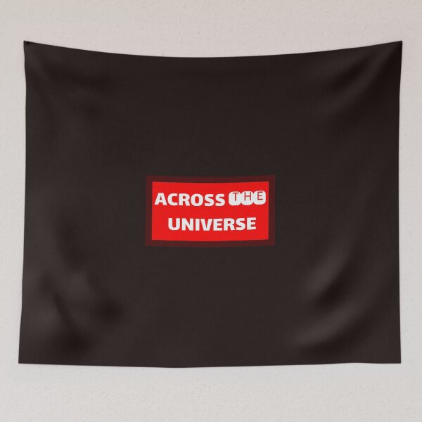 Item preview, Across The Universe designed and sold by QuotesDogma.