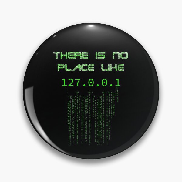 Item preview, There is no place like 127.0.0.1 designed and sold by CreaVisArt.