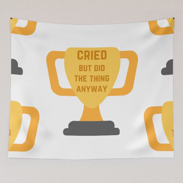 Item preview, Cried but did the thing anyway designed and sold by AdelDa19.